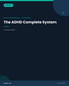 The ADHD Complete System