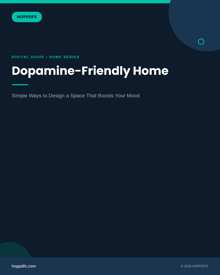 Dopamine-Friendly Home: Simple Ways to Design a Space That Boosts Your Mood