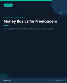 Money Basics for Freelancers: A No-Spreadsheet Guide to Getting Paid, Saving Tax and Not Panicking