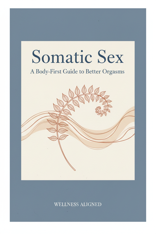 Somatic Sex — A Body-First Guide to Better Orgasms, PDF guide cover